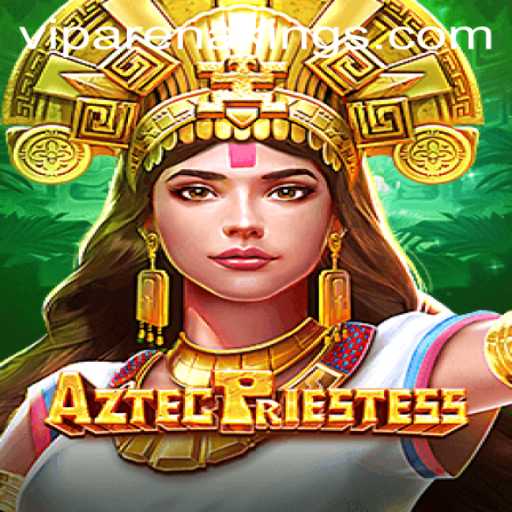 Discover the Mystical World of AztecPriestess: A New Era in Arena Kings