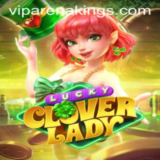 LuckyCloverLady: An Adventure Awaits in Arena Kings