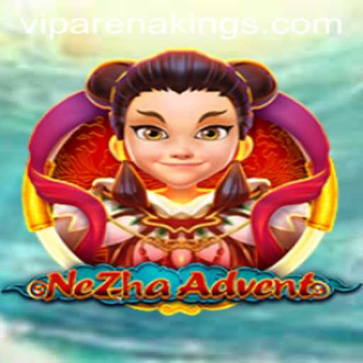 Dive into NeZhaAdvent: The Riveting Arena Kings Challenge