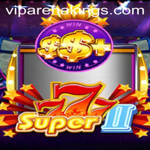 Exploring Super777II: The New Leader in Arena Kings Gaming