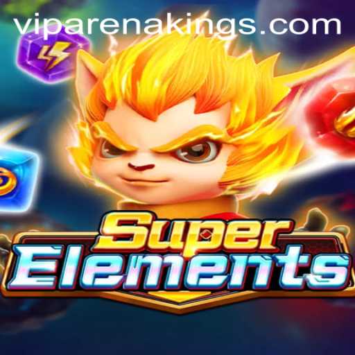 Exploring the Thrilling World of SuperElements Arena Kings